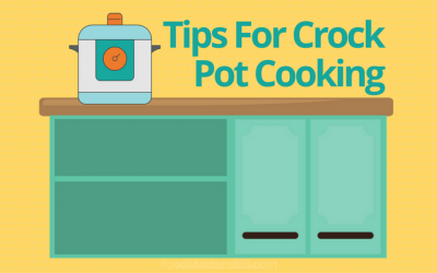 7 Tips For Crock Pot Cooking