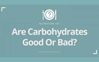 Carbohydrates: Good or Bad? Get the scoop…..