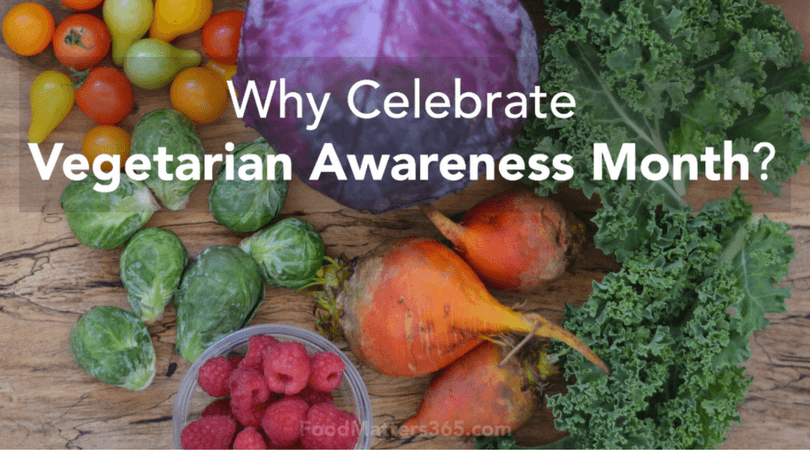 Why Celebrate Vegetarian Awareness Month?